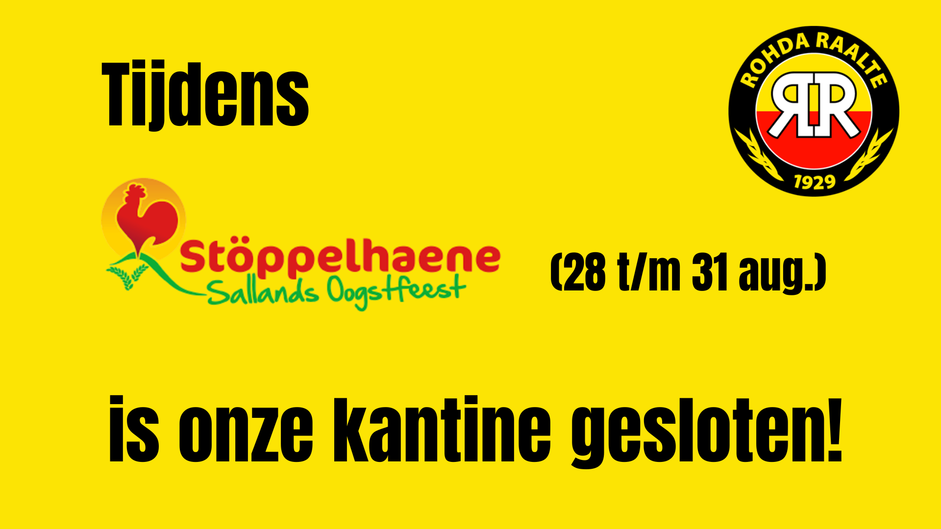 Kantine tijdens Stöppelhaene gesloten