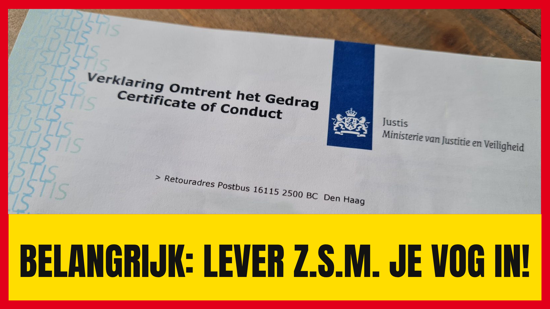 Verklaring Omtrent het Gedrag van groot belang